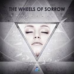 The Wheels Of Sorrow : The Realist
